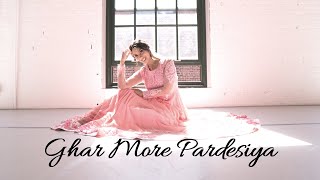 Ghar More Pardesiya Dance  Bollywood Kathak Fusion Choreography  Kalank [upl. by Gambell]