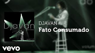 Djavan  Fato Consumado Ao Vivo Áudio Oficial [upl. by Goda]