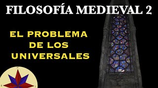 Filosofia Medieval 2  El problema de los Universales [upl. by Ardyth]