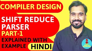 Shift Reduce Parser Part1 Explained With Solved Example in Hindi l Compiler Design Course [upl. by Farver]