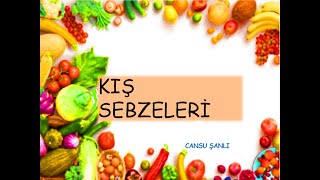 KIŞ SEBZELERİ [upl. by Ylloh]