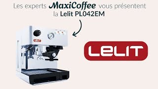 Lelit PL042EM  Machine expresso compacte  Le Test MaxiCoffee [upl. by Haseefan714]