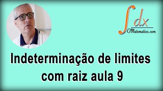 GRINGS indeterminação de limites com raiz aula 9 [upl. by Assilla]