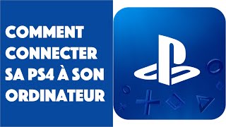 Comment connecter sa PS4 à son ordinateur [upl. by Tilford]