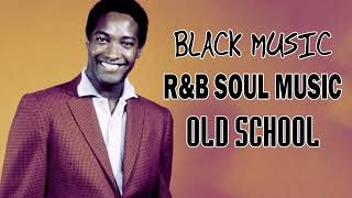 OLD SCHOOL Rampb SOUL MIX  Best 70s 80s 90s Soul Music [upl. by Thay]