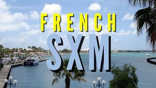 Travel Guide for French SXM  Highlights of French St Martin  Planning Guide French Side of SXM [upl. by Buff]