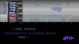 Pro Tools — Introduction to Folder Tracks Part 1 [upl. by Arrait]