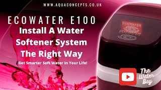 How to install a water softener Ecowater Evolution Softening system [upl. by Gerry]