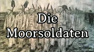 Sing with Genosse Karl  DIE MOORSOLDATEN Industrial folk music English Translation [upl. by Roinuj450]