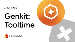 Firebase After Hours 4  Genkit Tooltime [upl. by Naasah]