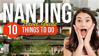 TOP 10 Things to do in Nanjing China 2023 [upl. by Enelrac]