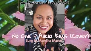 Maselina Masoe  No One Cover  Le Fantastic Productions [upl. by Nosyarg]