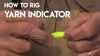 Yarn Indicator  How To Rig [upl. by Cassandra]