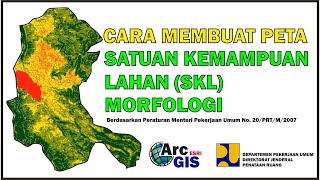 Cara Membuat Peta SKL Morfologi berdasarkan PERMEN PU No 20 PRT M 2007 [upl. by Annal]