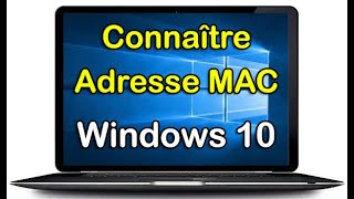 Comment connaitre son adresse MAC sur Windows 10 [upl. by Thamos]