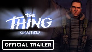 The Thing Remastered  Official Launch Trailer  PC Gaming Show Most Wanted [upl. by Ciapas]