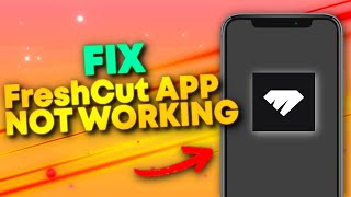 How To Fix FreshCut App Not Working 2024 [upl. by Bhatt421]