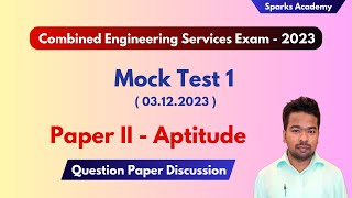 TNPSC CESE 2023 Mock Test 1  Paper II  Aptitude Paper Question Discussion  Sparks Academy [upl. by Higgins440]