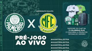 AO VIVO  PALMEIRAS X MIRASSOL  PRÉJOGO OFICIAL [upl. by Asiilanna100]