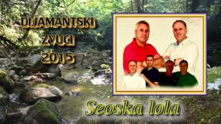 DIJAMANTSKI ZVUCI 2015 Seoska lola by Zvonko PLEHAN [upl. by Nahtnoj747]