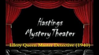 Hastings Mystery Theater quotEllery Queen Master Detective 1940 [upl. by Sualkin696]