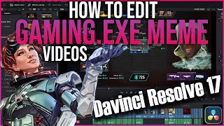 How to edit gamingexe meme videos  Davinci Resolve 17 [upl. by Linc]