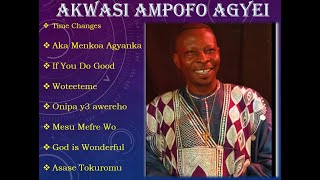 Akwasi Ampofo Agyei  2 Hours Non Stop Adadamu Nwom Special [upl. by Olsewski]