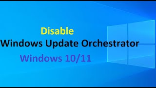 Disabling the Windows Update Orchestrator [upl. by Eibbor]