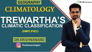 Trewarthas Climatic Classification  Climatology  Dr Krishnanand [upl. by Yessac]