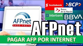 ¿Cómo pagar AFP Net por Internet 2023 Cualquier Banco [upl. by Nevet]