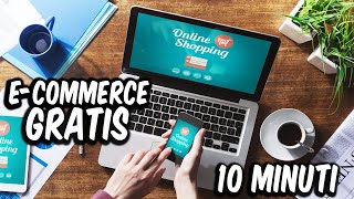 Come creare un Ecommerce GRATIS per vendere online in 10 Minuti [upl. by Marrissa]