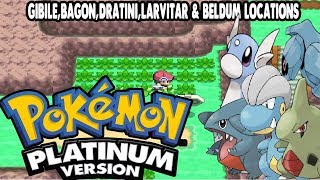 Pokemon Platinum  GibleBagonDratiniLarvitar amp Beldum Locations ALL PSEUDOLEGENDARIES [upl. by Grantland242]