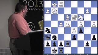 Block Center Positions  GM Ben Finegold  20130711 [upl. by Redan257]