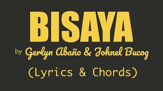 Gerlyn Abaño amp Johnel Bucog  BISAYA Lyrics amp Chords [upl. by Acemaj]