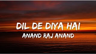 Dil De Diya Hai Lyrics w english translation  Thank God  Sidharth M Rakul  Anand Raj Anand [upl. by Las]