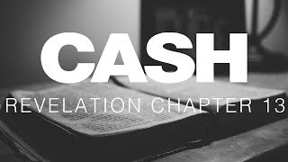 Johnny Cash Reads The Bible Revelation Chapter 13 [upl. by Reinaldos]