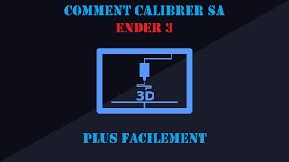 Calibration facile de la Creality Ender 3 [upl. by Anomor]