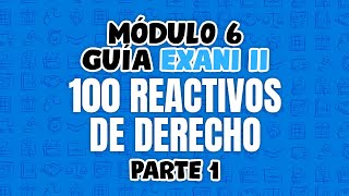 Guía EXANI II Derecho 100 reactivos parte 1 de 2 [upl. by Anauj]