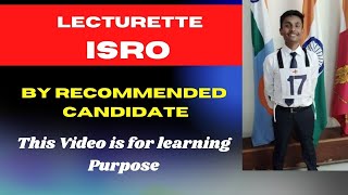 LECTURETTE ISRO  SSB PREPARATION [upl. by Kahle414]