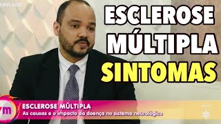 ESCLEROSE MÚLTIPLA  CAUSAS SINTOMAS E TRATAMENTO [upl. by Nnitsuj369]