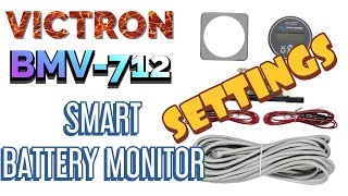 Victron BMV 712 Smart Battery Monitor Settings for optimum use [upl. by Ajan]