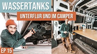 Frisch und Abwassertank für den DIY Camper unterflur Installation beim Sprinter  EP15 [upl. by Centonze744]