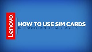 How To  Install SIM Cards in Lenovo Laptops and Tablets [upl. by Oinotnaocram]