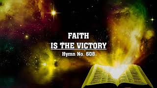 Faith Is the Victory  Hymn No 608  SDA Hymnal  Instrumental [upl. by Isolde526]