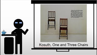 Kosuth One and Three Chairs [upl. by Kendre]