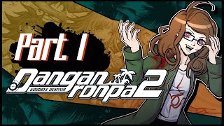 Danganronpa 2 First Playthrough  Part 1 [upl. by Lekym]