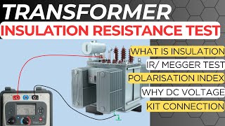 Insulation Resistance Test IR Test of Transformer Megger Test Polarisation Index [upl. by Hurlbut]