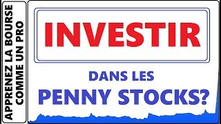 PEUTON INVESTIR ET GAGNER DANS LES PENNY STOCKS A LA BOURSE [upl. by Aisenet]