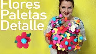 Chuladas Creativas  Flores de Paletas  Sammily [upl. by Egwin]