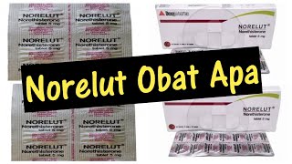 NORELUT obat apa [upl. by Cuthbertson472]